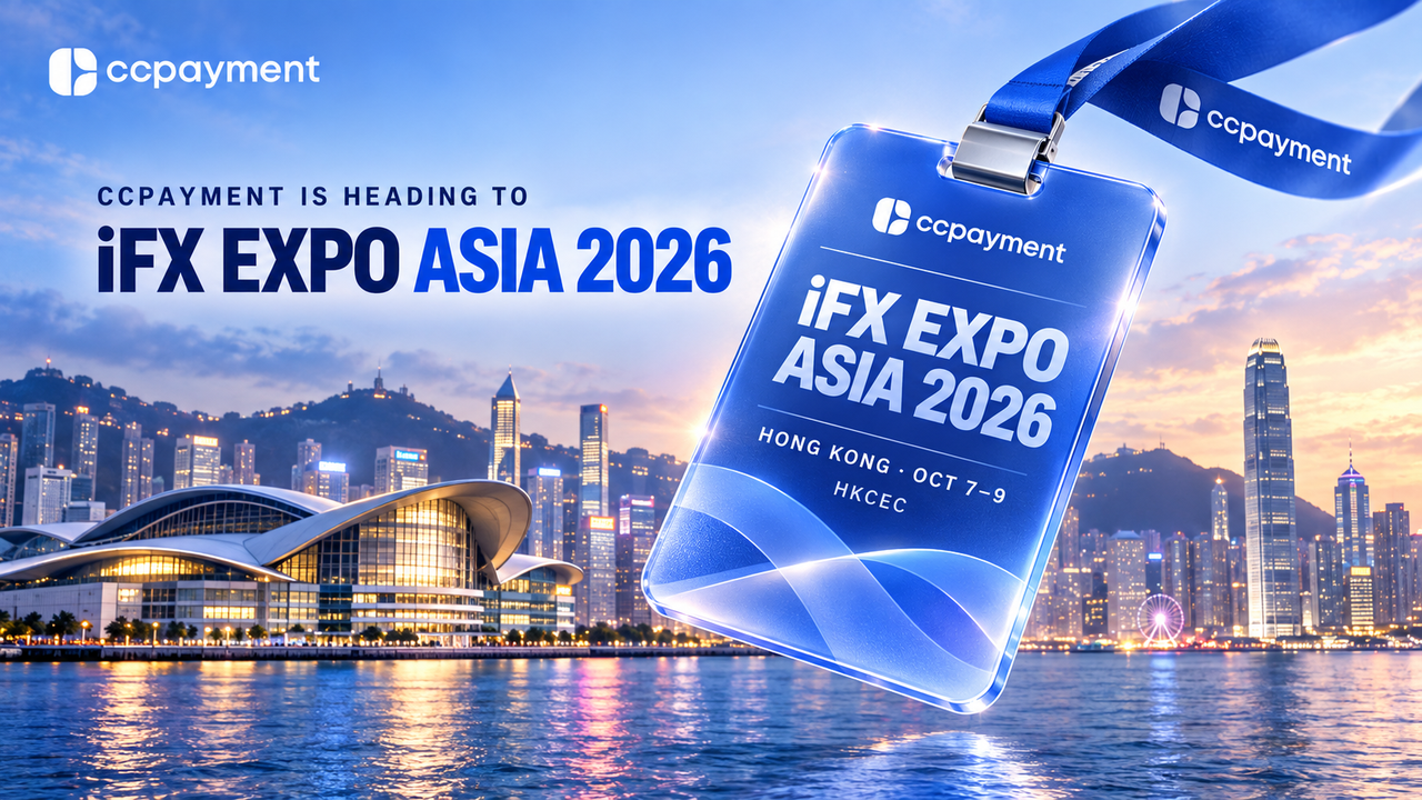 CCPayment to Meet Brokers at iFX EXPO Asia 2026 to Discuss Stablecoin Payment Infrastructure