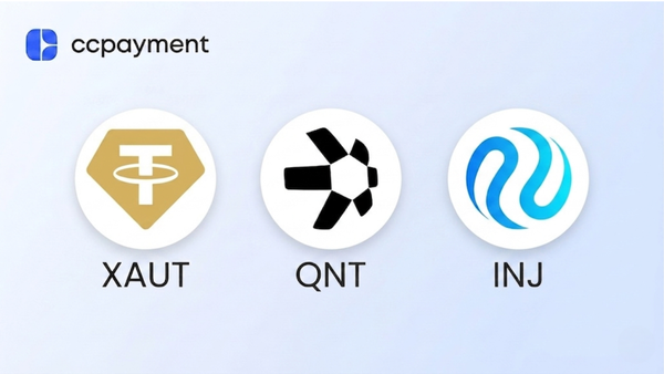 CCPayment supports XAUT, QNT, and INJ