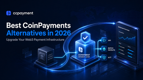 Best CoinPayments Alternatives in 2026: Upgrading Your Web3 Payment Infra